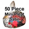 50 Pack Mini Pleat Satin Assortments - Final Sale