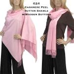 624 - Cashmere Feel Button Shawls w/Wooden Buttons