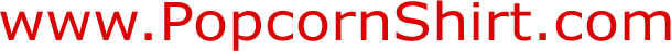 www.PopcornShirt.com
