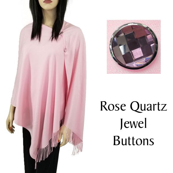 534 - Cashmere Feel Button Poncho/Shawls/Jeweled  #15 Pink with Rose Quartz Jewel Buttons - 